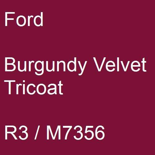 Ford, Burgundy Velvet Tricoat, R3 / M7356.